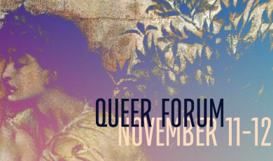 Queer Forum - November 11-12