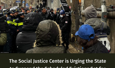 The Social Justice Center responds to the forced eviction on Kekelidze Street and urges the state to promptly cease the planned evictions for this week
