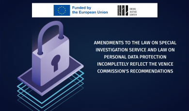 Amendments to the Law on Special Investigation Service and Law on Personal Data Protection Incompletely Reflect the Venice Commission's Recommendations