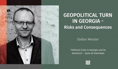 Geopolitical Turn in Georgia: Risks and Consequences - Stefan Meister