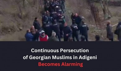 Continuous Persecution of Georgian Muslims in Adigeni Becomes Alarming