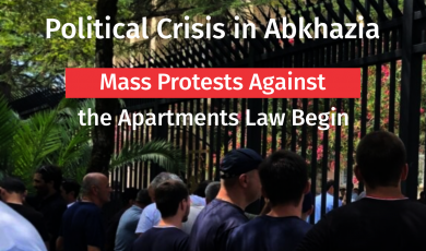 Political Crisis in Abkhazia: Mass Protests Against the Apartments Law Begin