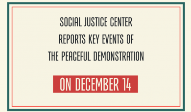 Social Justice Center Reports Key Events of the Peaceful Demonstration on December 14