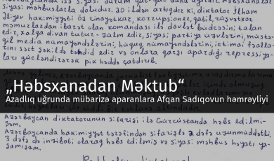 „Həbsxanadan Məktub“ Azadlıq uğrunda mübarizə aparanlara Afqan Sadıqovun həmrəyliyi