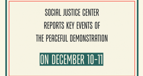 The Social Justice Center summarizes the key episodes of the peaceful demonstration that took place on December 10-11