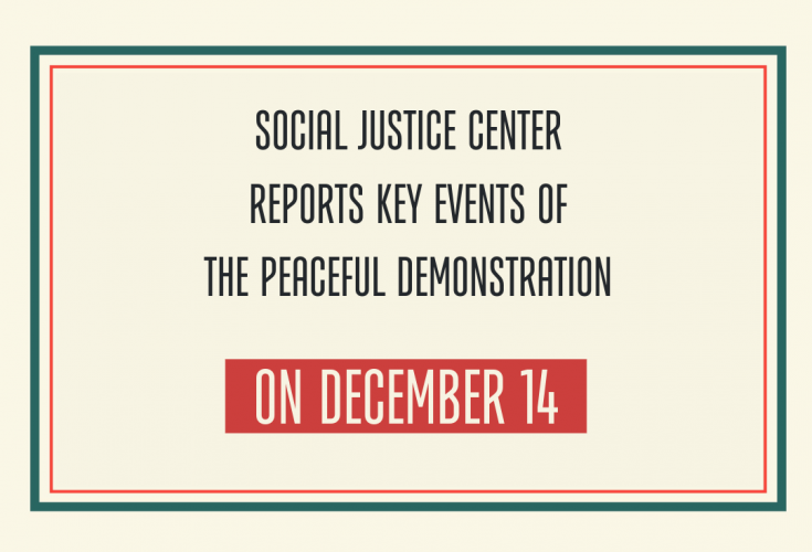 Social Justice Center Reports Key Events of the Peaceful Demonstration on December 14