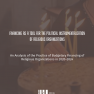 Financing as a Tool for the Political Instrumentalization of Religious Organizations: Analysis of the Practice of Budgetary Financing of Religious Organizations in 2020–2024